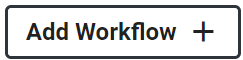 Add_Workflow.png